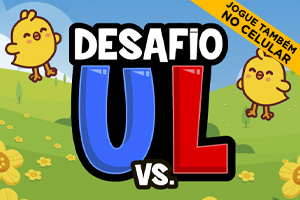   Desafio U vs L