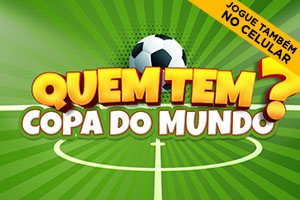 Quem Tem? (Copa)